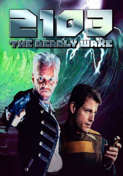 2103: The Deadly Wake