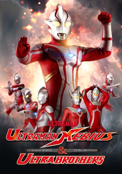 Ultraman Mebius & Ultraman Brothers