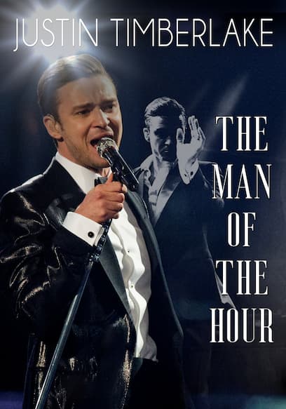 Justin Timberlake: The Man of the Hour poster