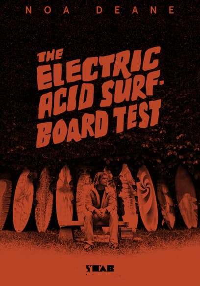 The Electric Acid Surfboard Test