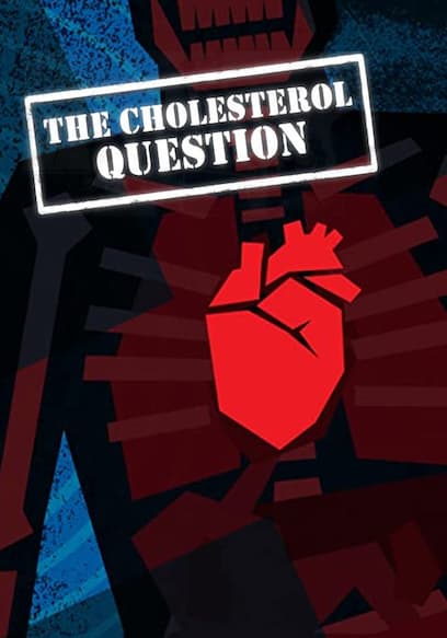 The Cholesterol Question
