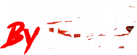 Death by Envy