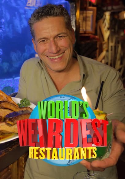 World's Weirdest Restaurants
