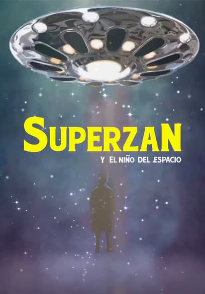 Superzán y El Niño del Espacio