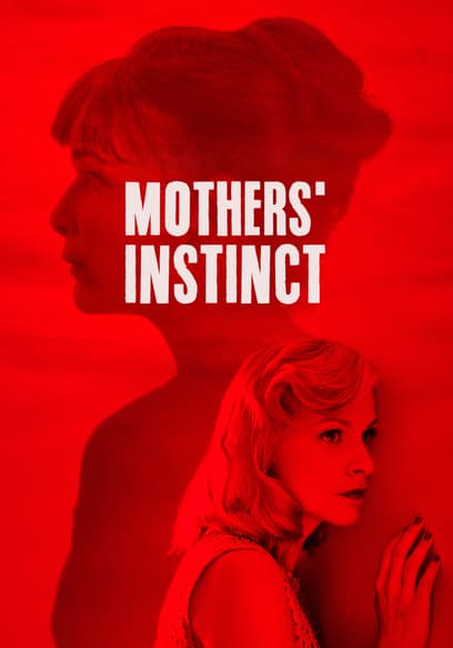 Mothers' Instinct