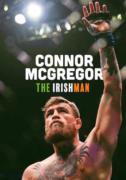 Conor Mcgregor: The Irishman