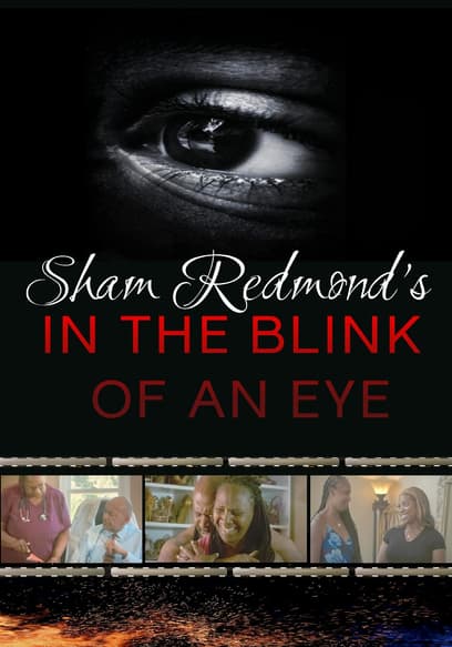 Sham Redmond's in the Blink of an Eye