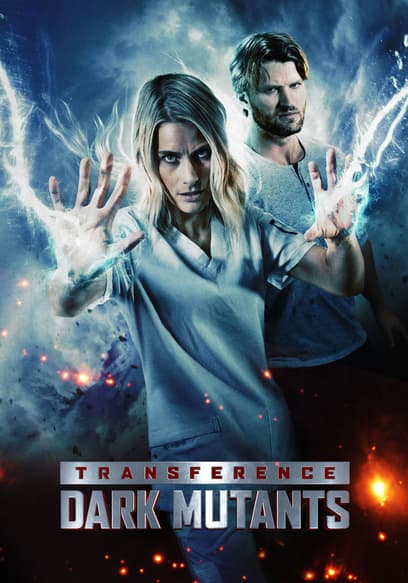 Transference: Dark Mutants