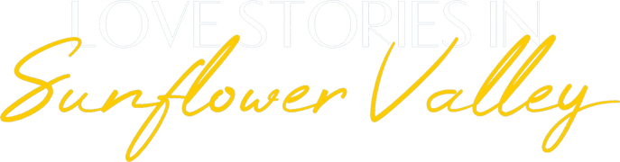 Love Stories in Sunflower Valley