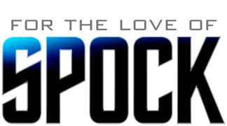 For the Love of Spock