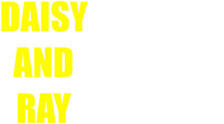 Daisy And Ray