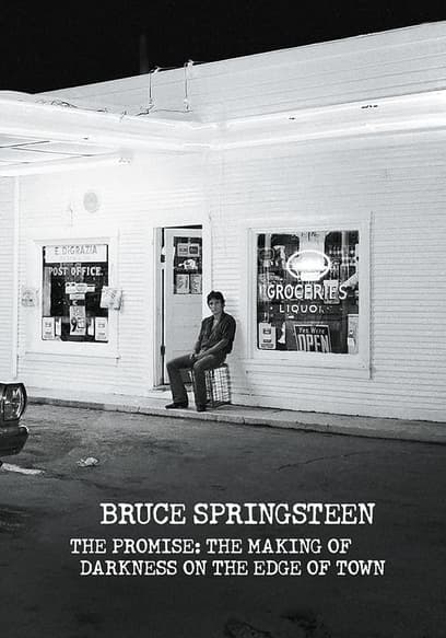 Bruce Springsteen: The Promise - The Making of Darkness on the Edge of Town