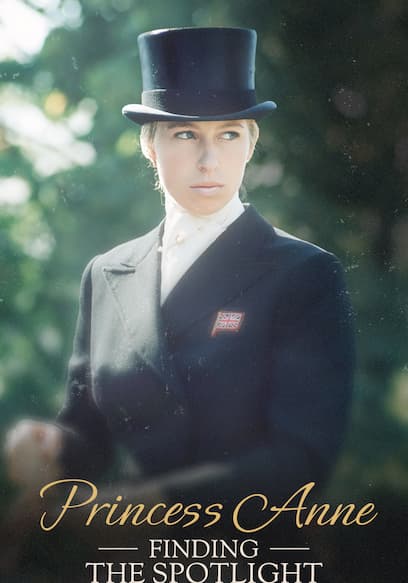 Princess Anne: Finding the Spotlight poster