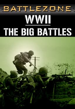 Watch Battlezone WWII: The Big Battles Streaming Online | Tubi Free TV