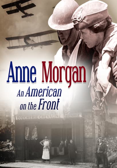 Anne Morgan: An American on the Front