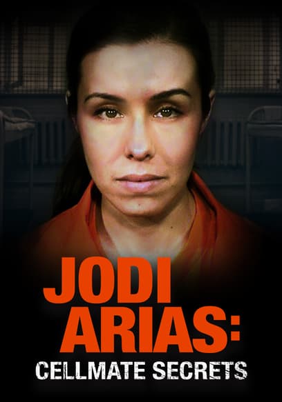 Jodi Arias: Cellmate Secrets poster