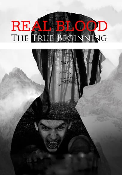Real Blood: The True Beginning