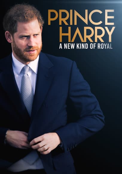 Prince Harry: A New Kind of Royal