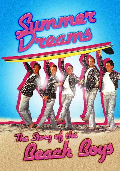 Summer Dreams: The Story of the Beach Boys