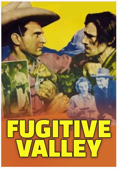 Fugitive Valley