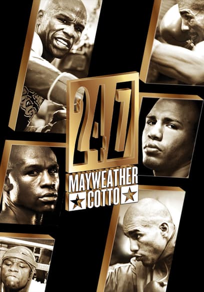 24/7: Mayweather vs. Cotto: Part 1