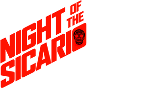 Night of the Sicario