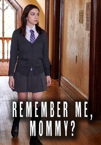 Remember Me, Mommy?