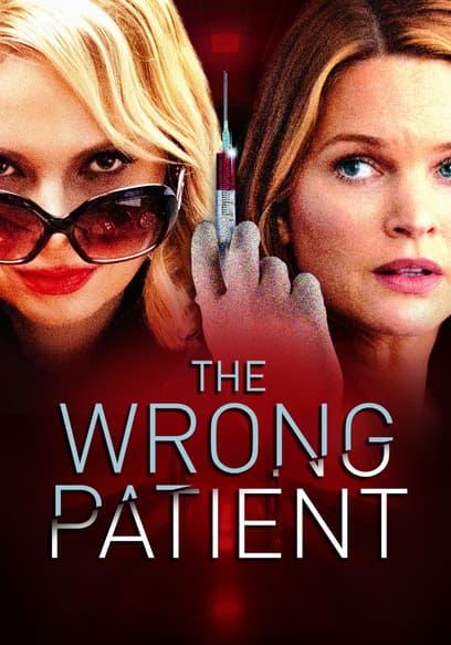 The Wrong Patient