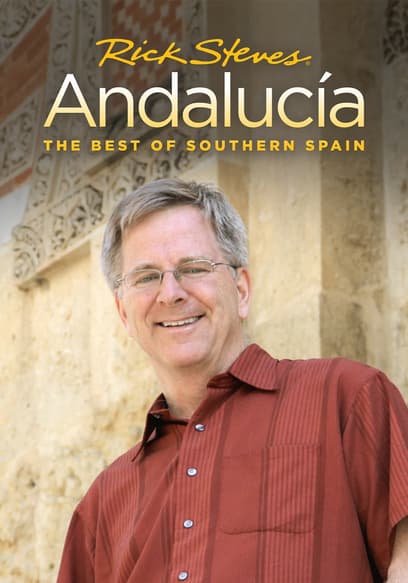 Rick Steves' Andalucía: The Best of Southern Spain