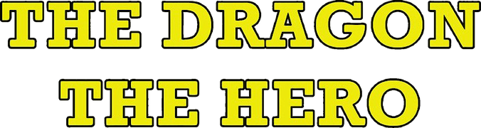 The Dragon, The Hero