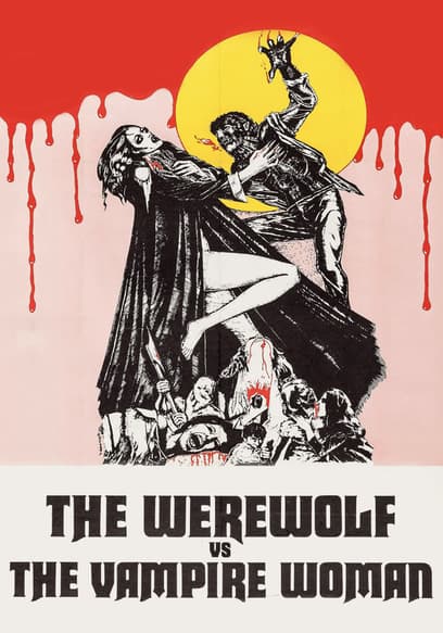 The Werewolf vs. the Vampire Woman