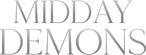 Midday Demons