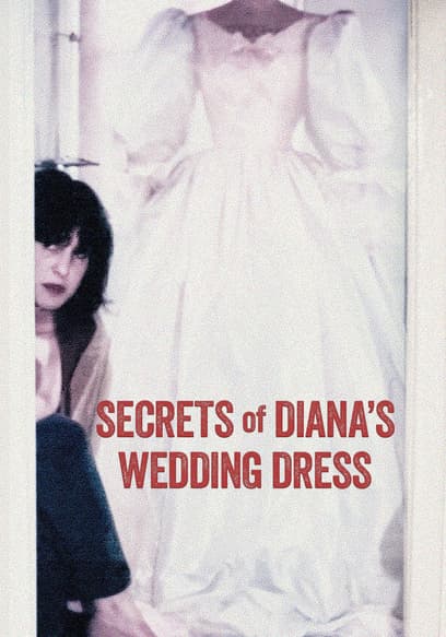 Secrets of Diana's Wedding Dress poster
