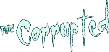 The Corrupted