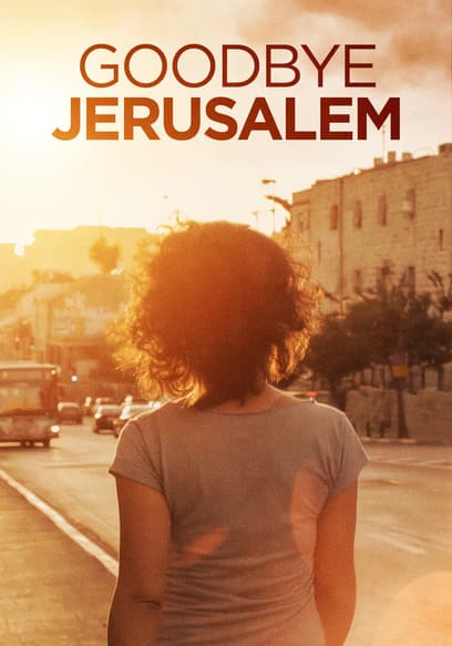Goodbye Jerusalem