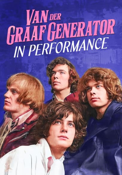 Van Der Graaf Generator: In Performance