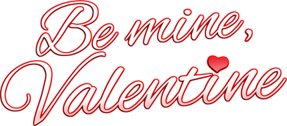 Be Mine, Valentine