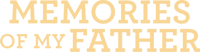 Memories of My Father