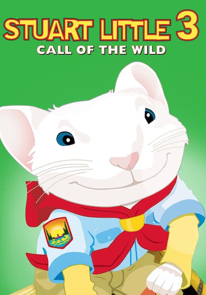 Stuart Little 3: Call of the Wild