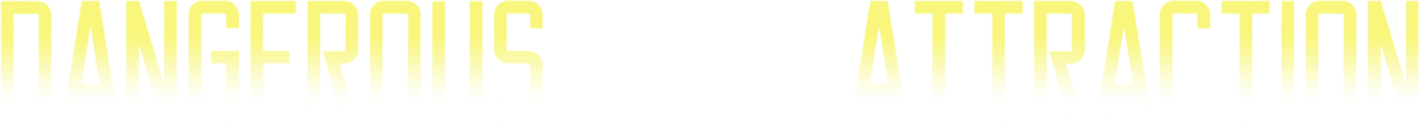 Dangerous Attraction