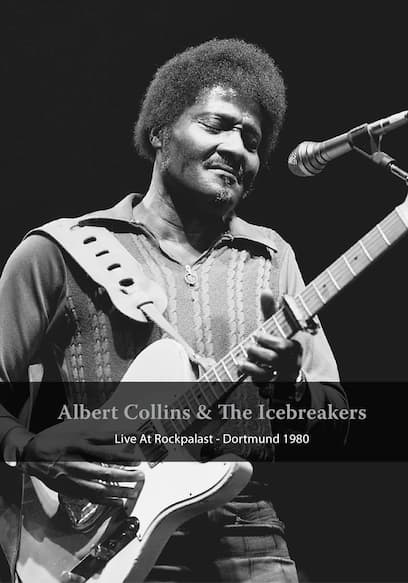 Albert Collins & the Icebreakers Live at Rockpalast: Dortmund 1980