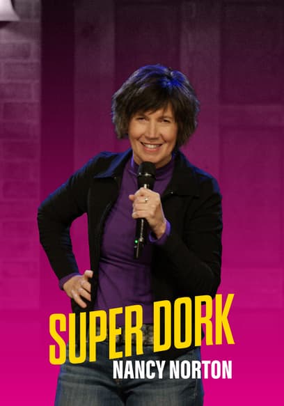 Nancy Norton: Super Dork