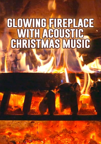 Glowing Fireplace with Acoustic Christmas Music