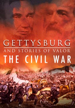 Watch Gettysburg and Stories of Valor: Civil War Minut - Free