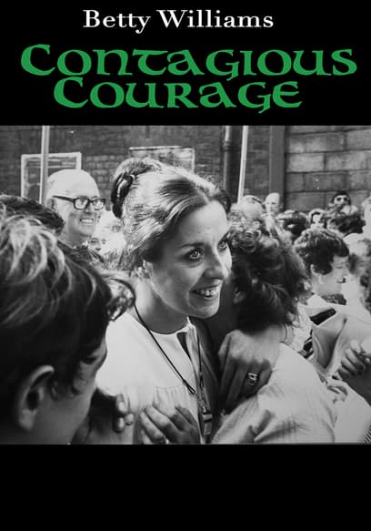 Betty Williams: Contagious Courage