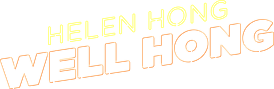 Helen Hong: Well Hong
