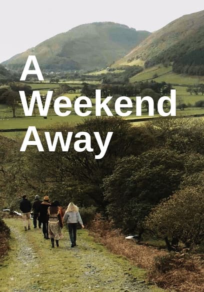 A Weekend Away