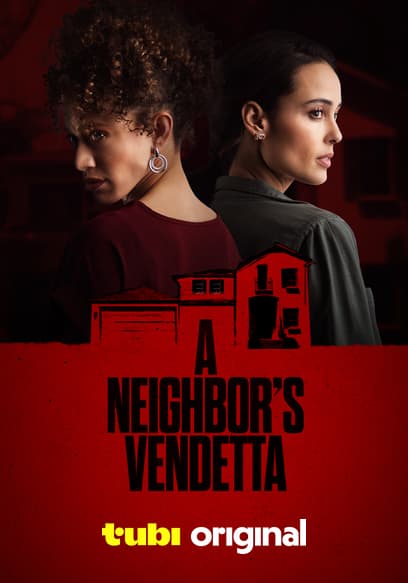 A Neighbor's Vendetta