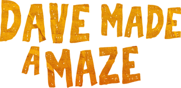 Dave Made a Maze