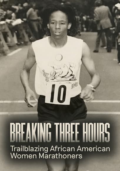 Breaking Three Hours: Trailblazing African American Women Marathoners